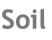 Soil