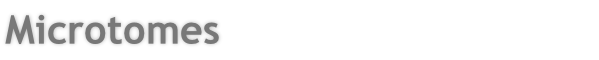 Microtomes