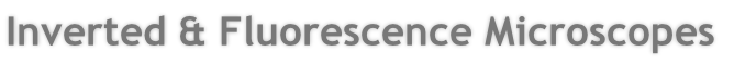Inverted & Fluorescence Microscopes
