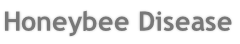 Honeybee Disease